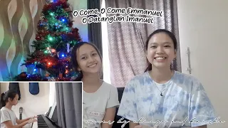 O Come, O Come Emmanuel | O Datanglah Imanuel - cover by Chinya & Keisha