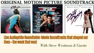 Live Audiophile Roundtable: Movie soundtracks that shaped our lives + the week that was!