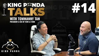 King Panda Talks : Tomanny Tan 'The Millionaire Maker" ifern