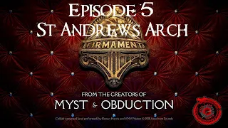 Firmament Playthrough Episode 5 - St Andrews Arch