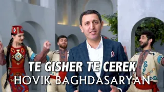 Hovik Baghdasaryan - TE GISHER TE CEREK