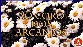 19 - Ao Coro dos Arcanjos - HASD