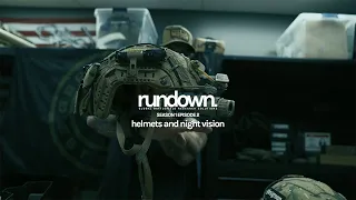 rundown. | helmets and night vision with dj