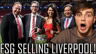 WTF?! FSG ARE SELLING LIVERPOOL! - LIVERPOOL FAN HONEST REACTION