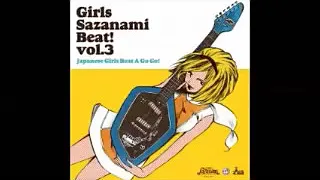 VA - Girls Sazanami Beat! Volume.3 Japanese Garage Beat 60's Style Music A Go Go Compilation Japan