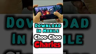 Choo Choo Charles Download In Mobile