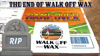 IT’S OVER!  THE DEMISE OF WALK OFF WAX