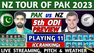 PAKISTAN vs NEW ZEALAND 5th ODI MATCH 2023 PREVIEW , PLAYING 11, PITCH, LIVE STREAMING | PAK VS NZ