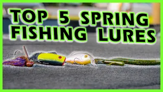 5 Spring Lures You NEED TO BE USING! (Increase Your Catches FAST)