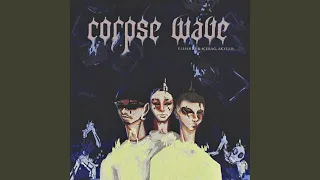 CORPSE WAVE (feat. Icebag & skyllo)