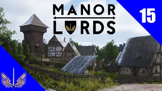 Manor Lords  - The Rise of Ravenhold - Episode 15