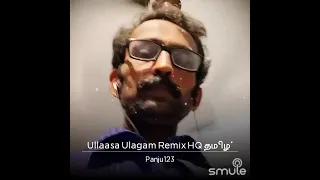 Ullaasa Ulagam Remix