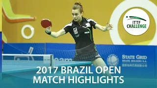 2017 Brazil Open Highlights: Bernadette Szocs vs Bruna Takahashi (1/2)