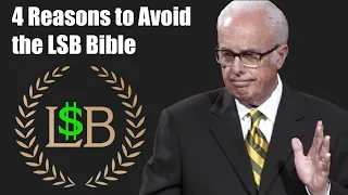 4 Reasons to Avoid the LSB Bible