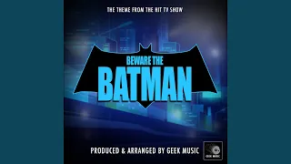 Beware The Batman Main Theme (From "Beware The Batman")