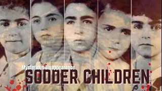 What Happenend to the Sodder Children Mysterious Disappearance.