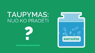 Taupymas: nuo ko pradėti