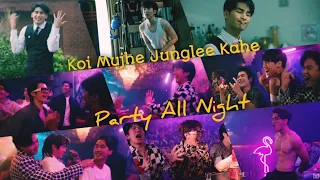 [BL ] Chahe Koi Mujhe Junglee Kahe/ Party All Night 🎶 Hindi Song Mix💗| KinnPorsche | Thai Hindi Mix