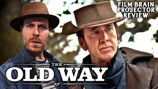 The Old Way (2023) (REVIEW) | Projector | Nicolas Cage's First Western