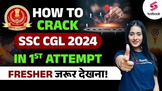 How To Crack SSC CGL in First Attempt? | SSC CGL 2024 Strategy By Ananya Ma'am