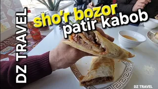 DZ TRAVEL.   DASHOGUZ SHO‘R BOZOR PATIR KABOB VA FITCHI