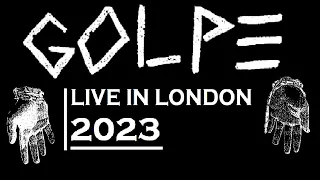 Golpe - Live In London (18 August 2023)