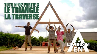 Le triangle - La traverse - Partie 3