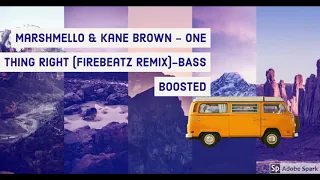 Marshmello & Kane Brown - One Thing Right (Firebeatz Remix)-BASS BOOSTED