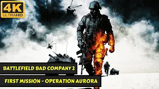 Battlefield Bad Company 2 - First Mission - Operation Aurora - No Commentary - 4K