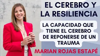 🧠 APRENDE LA CAPACIDAD QUE TIENE EL CEREBRO DE REPONERSE DE UN TRAUMA -Dra MARIAN ROJAS ESTAPÉ