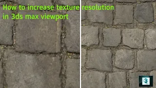 How to increase texture resolution in 3ds max viewport | 3ds max tutorial | improve texture quality