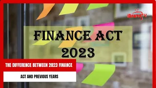 The Difference Between 2023 Finance Act And Previous Years