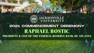 2021 Commencement Keynote: Raphael Bostic President & CEO of the Federal Reserve Bank of Atlanta