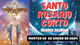 Santo Rosario Corto de hoy Martes 30 de Enero 2024 🌵Misterios Dolorosos🌵 Rosario a la Virgen María 💚