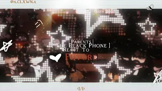 The Black Phone React | Parents | PT.1/1 | ★ | NO SHIPS | TBP REACT | [ GCRV ]ミ★