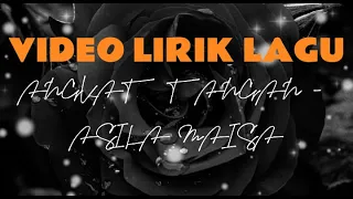 ANGKAT TANGAN - ASILA MAISA || VIDEO LIRIK LAGU || ~ ku mencinta kau tak pernah tahu