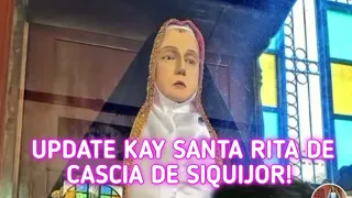 UPDATE KAY SANTA RITA DE CASCIA DE SIQUIJOR. VLOG 136