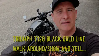 Triumph T120 Black gold Line walk around. (What's in the Box Pt. 2)