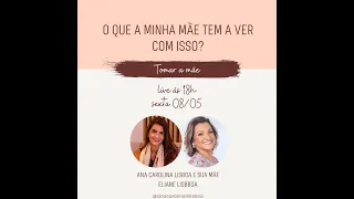 Tomar a Mãe: Constelação Familiar