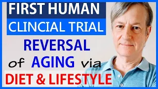 First Clinical Trial | Reversal of Aging via Diet and Lifestyle | Horvath Clock