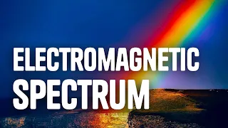 Electromagnetic Spectrum