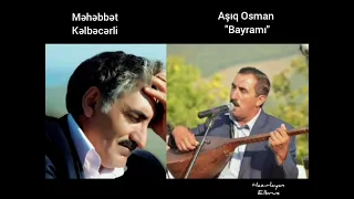 Aşıq Osman -"Bayramı"-söz: Məhəbbət Kəlbəcərli