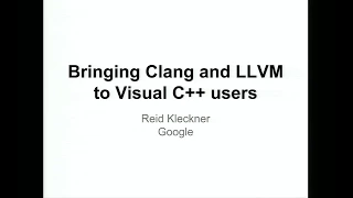 2013 LLVM Developers’ Meeting: “Bringing clang and LLVM to Visual C++ users ”