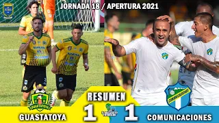 EMPATE / Guastatoya 1 vs Comunicaciones 1 /RESUMEN Y GOLES/ Jornada 18 Apertura 2021