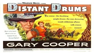 DISTANT DRUMS (1951) Gary Cooper, Richard Webb, Mari Aldon, Action Adventure, Full Movie