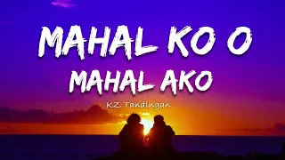 KZ Tandingan - Mahal Ko O Mahal Ako (Lyrics) ~ Sino ang iibigin ko? Ikaw ba na pangarap ko