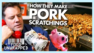 How are British 'Pork Scratchings' Made? | Food Unwrapped