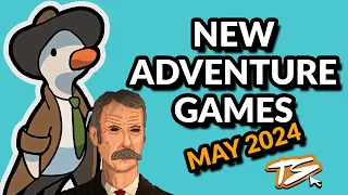 7 EXCITING ADVENTURE GAMES COMING IN MAY 2024! | New Adventure Games 2024