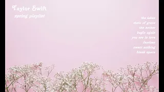 taylor swift spring playlist (w/ birdsong)