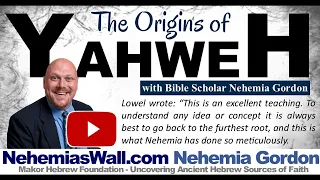 The Origins of Yahweh - NehemiasWall.com
